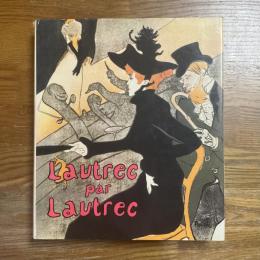 Lautrec par Lautrec