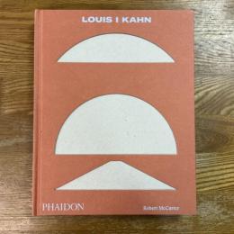 LOUIS I KAHN
