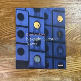 NAKAGIN CAPSULE TOWER by Kisho Kurokawa