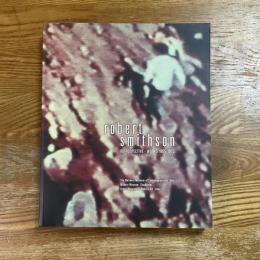 robert smithson retrospective ・ works 1955-1973