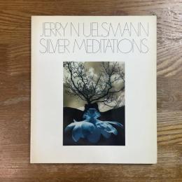 Jerry N Uelsmann   Silver Meditations