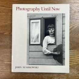 Photography Until Now