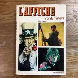 L’Affiche Miroir de l’histoire