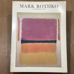 Mark Rothko 1903-1970  A Retrospective