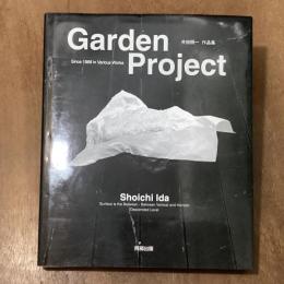 Garden project　Since 1968 in various works　井田照一作品集