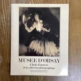 Musee d'Orsay. Chefs-d'oeuvre de la collection photographique.