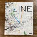 On Line.  Drawing Through the Twentieth Century.