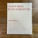 I don't mind,if you forget me サイン入