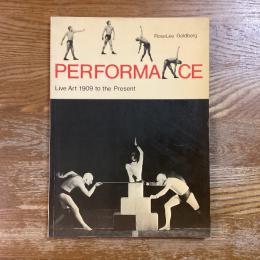 Performance　Live Art 1909 to the Present