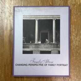 ファミリー・アルバム : 変容する家族の記録