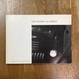 The Highway as Habitat　A Roy Stryker Documentation, 1943-1955