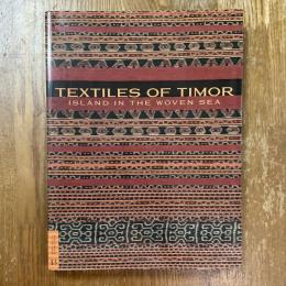 Textiles of Timor  Island in The Woven Sea   Fowler Museum Textile Series 13