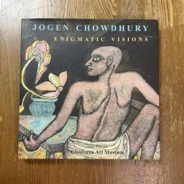 Jogen Chowdhury enigmatic visions