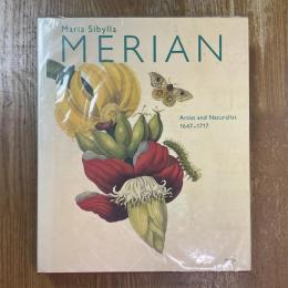 Maria Sibylla MERIAN  Artist and Naturalist 1647-1717