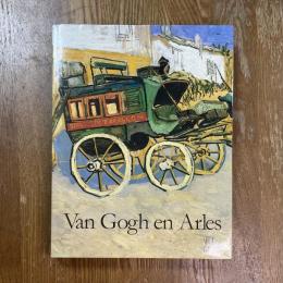 Van Gogh en Arles