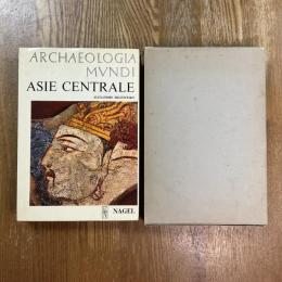ASIE CENTRALE    ARCHAEOLOGIA MUNDI