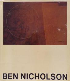 BEN NICHOLSON　drawings paintings and reliefs 1911-1968