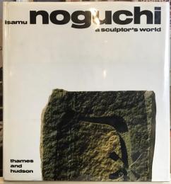 Isamu NOGUCHI  A Sculptor's World