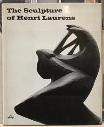 The Sculpture of Henri Laurens