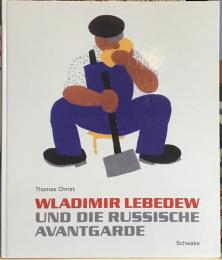 Wladimir Lebedew und die Russische Avantgarde