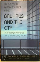 BAUHAUS AND THE CITY