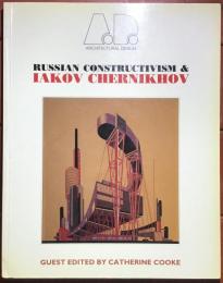 Russian Constructivism and Iakov Chernikhov