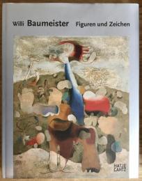 Willi Baumeister　Figuren und Zeichen