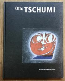 Otto Tschumi Phantasmagorien