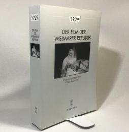 Der Film Der Weimarer Republik 1929: Ein Handbuch Der Zeitgenossischen Kritik