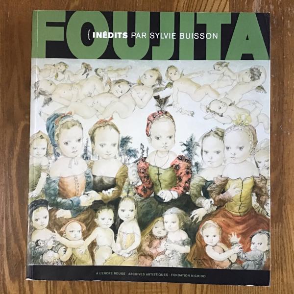 レオナール・フジタ Leonard Foujita: Inedits Par Sylvie