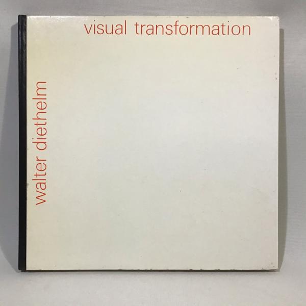 洋書 Visual Transformation by Walter Diethelm DIETHELM, Walter. Visual Transformation. - Cult Jones