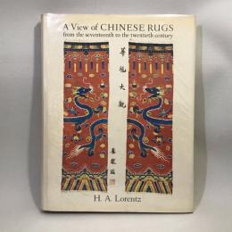 A view of Chinese rugs from the seventeenth to the twentieth century