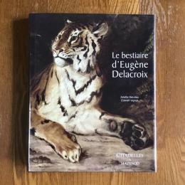 Le Bestiaire D'Eugene Delacroix