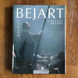 Maurice Bejart par Maurice Bejart　ベジャールによるベジャール　仏文