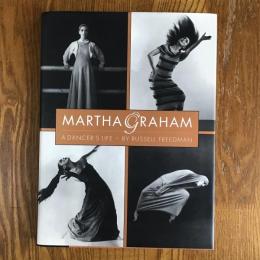 Martha Graham　A Dancer's Life