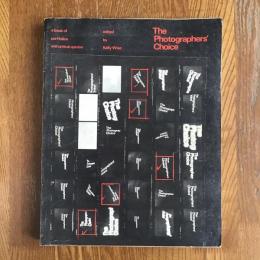 The Photographers' choice　A book of portfolios and critical opinion