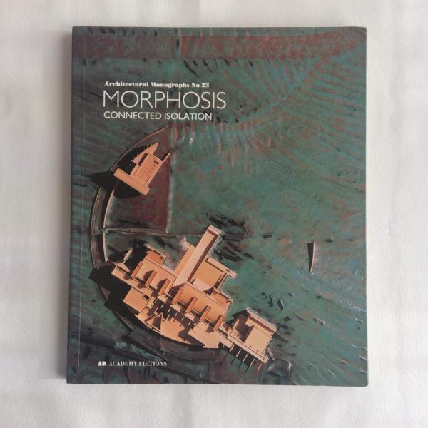 Morphosis Connected Isolation Architectural Monographs No.23(A