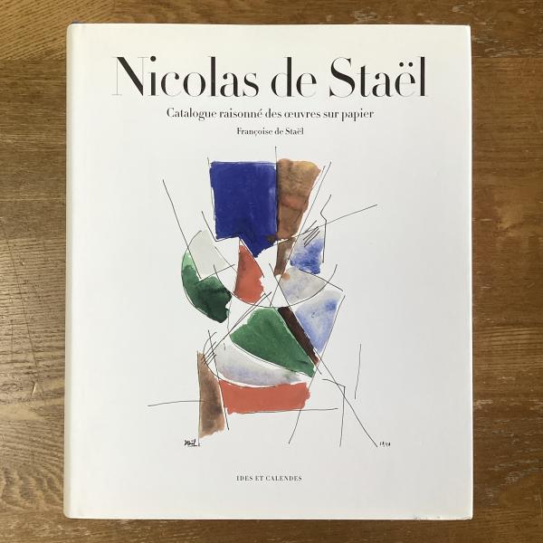 Nicolas de Stael. Catalogue raisonne des oeuvres sur papier