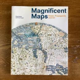 Magnificent Maps  Power, Propaganda and Art