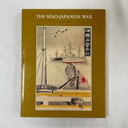 The Sino-Japanese War  1894-1895　the noted Basil Hall Chamberlain collection and a private collection