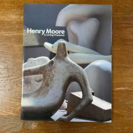 ヘンリー・ムーア展　Henry Moore　a living presence