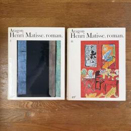 Henri Matisse  Roman  2 vols