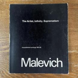 Malevich  Vol.IV    The Artist, Infinity, suprematism   Unpublished writings 1913-33