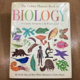 The Golden Pleasure Book of Biology   A Colourful Introduction to the Wonder of Life