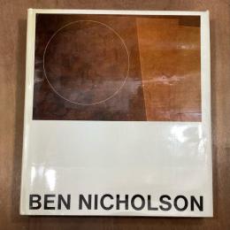 Ben Nicholson　drawings paintings and reliefs 1911-1968