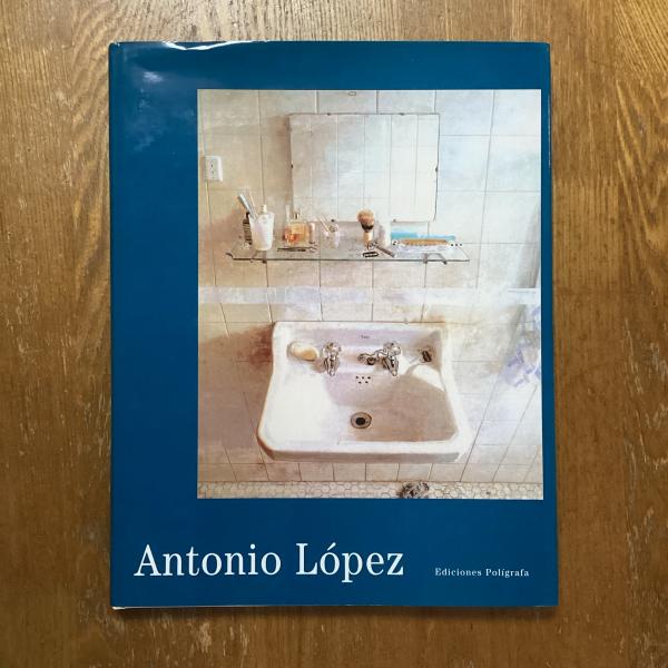 Antonio Lopez | Ediciones Polígrafa | ¥7,000 - 日本の古本屋 / 日本