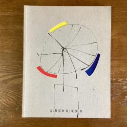 ULRICH KLIEBER  Raumbezogene Arbeiten  1990-1995