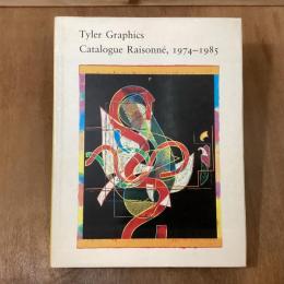 Tyler Graphics   Catalogue Raisonne  1974-1985