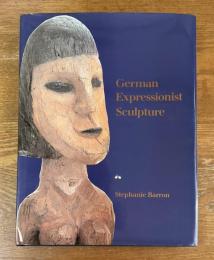 German Expressionist Sculpture