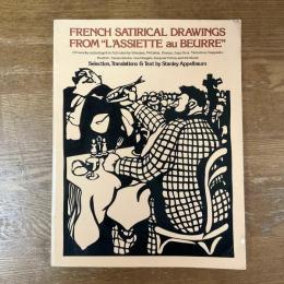 French Satirical Drawings From “ L’Assiette au Beurre “
